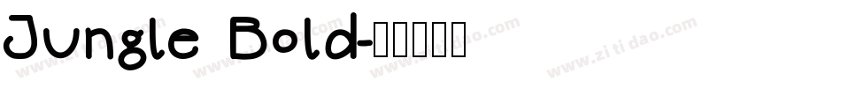 Jungle Bold字体转换